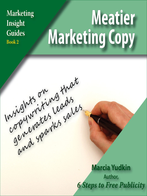Title details for Meatier Marketing Copy by Marcia Yudkin - Available